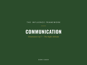 Communication as Influence: Why Being Right Isn't Enough
