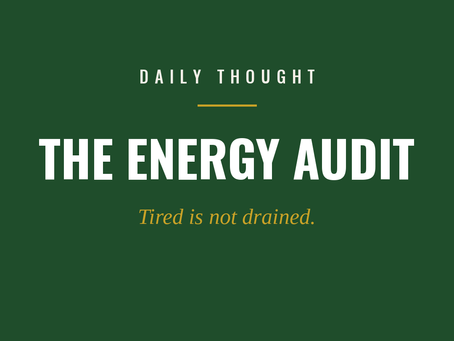 Green and gold brand card reading Tired Is Not Drained — one week, one mark per block.