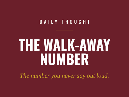 Burgundy brand card reading The Walk-Away Number — the most important number is the one you never say.