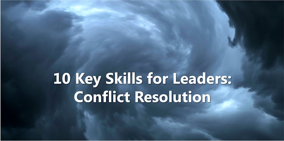 10 Key Skills for Leaders - Conflict Resolution