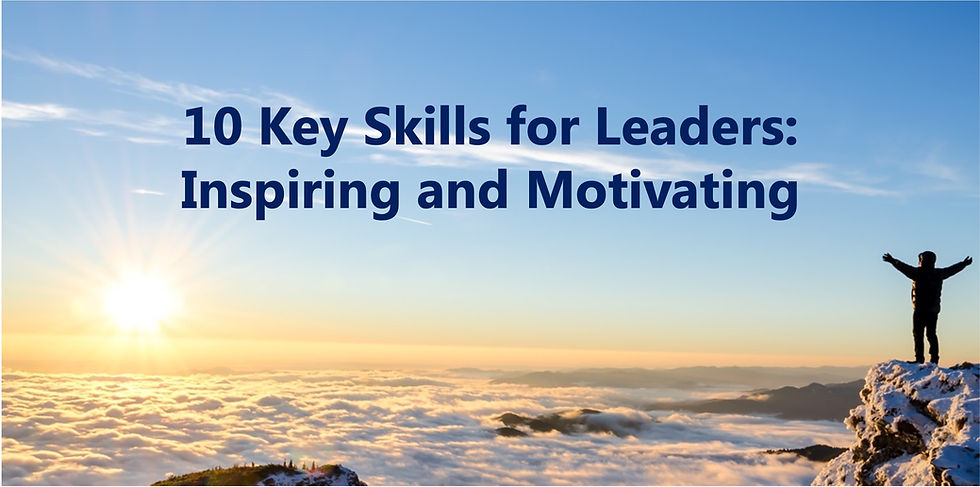 10 Key Skills for Leaders - Inspiring and Motivating
