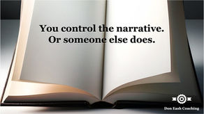 A close-up photograph of an open hardcover book with blank white pages, softly lit with warm light at the spine. Bold dark text at the top reads: "You control the narrative. Or someone else does." The Don Eash Coaching logo appears in the lower right corner in white.