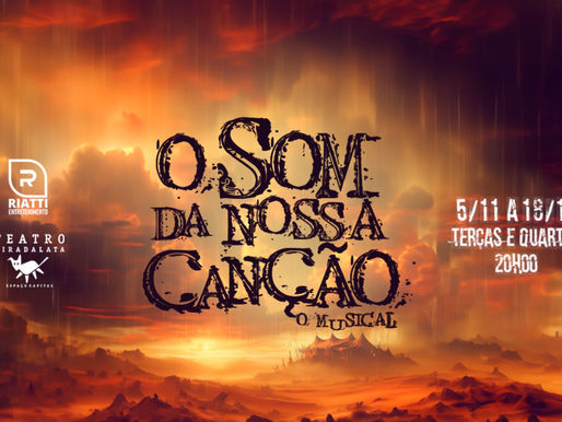 Estreia em São Paulo: "O Som da Nossa Canção - O Musical"