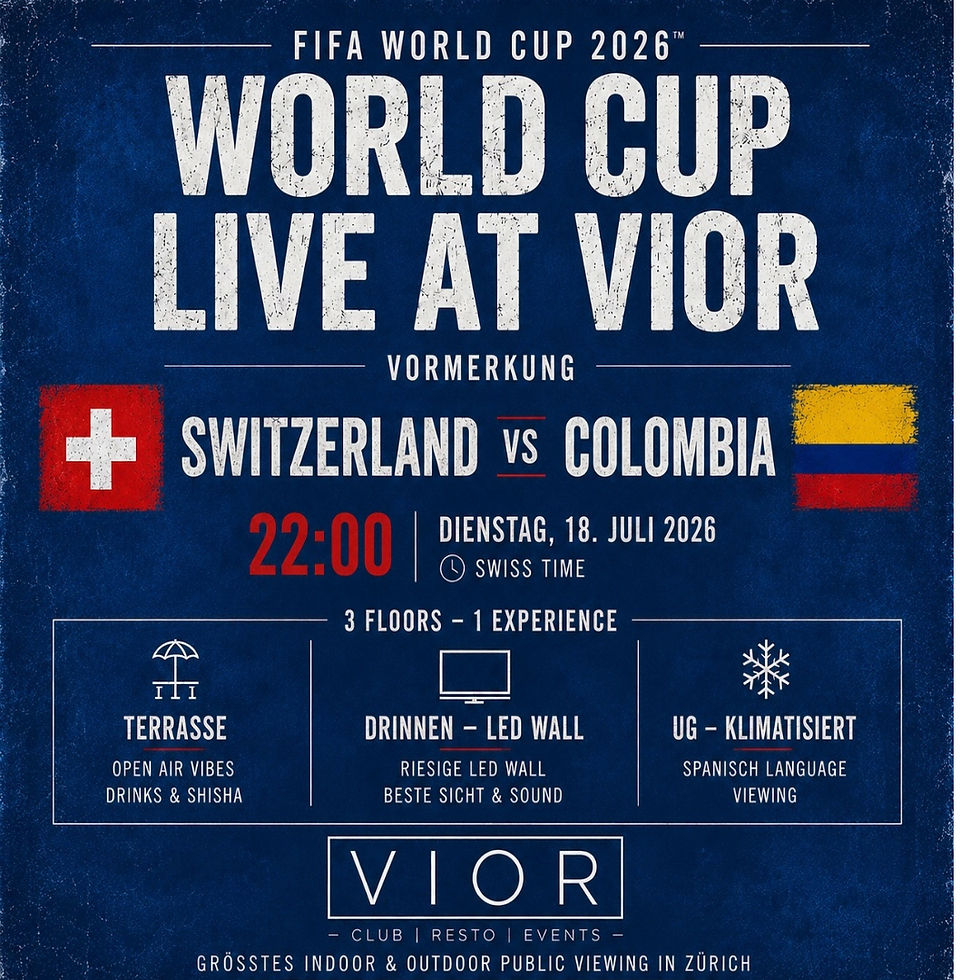 Switzerland vs Colombia live im VIOR (Bitte früh kommen, da wir mit vielen Gästen rechnen.)