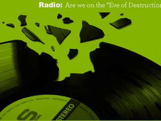 Radio: Are we on the “Eve of Destruction”?