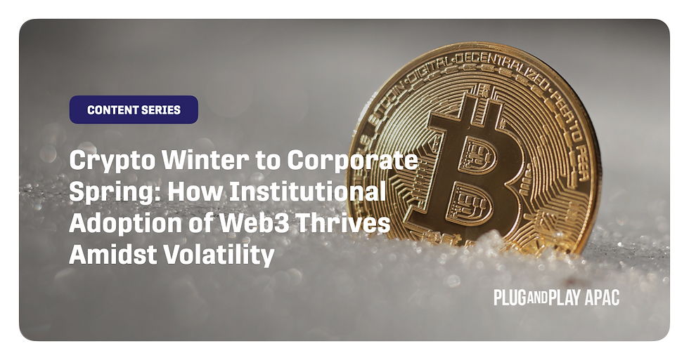 Crypto Winter to Corporate Spring: How Institutional Adoption of Web3 Thrives Amidst Volatility