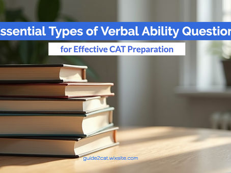 Essential Types of Verbal Ability Questions for Effective CAT Preparation