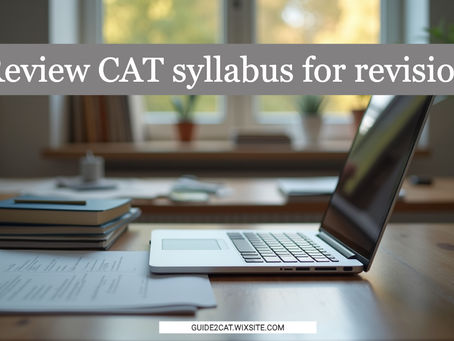 Review CAT Syllabus for Revision | Blog Banner