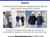 Construção do hospital federal atinge 85% de conclusão e passa por vistoria
