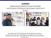Segurança Cidadã de Suzano entrega certificados a 150 alunos do projeto 'Maria Vai à Escola'