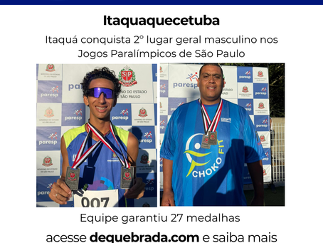Itaquá conquista 2º lugar geral masculino nos Jogos Paralímpicos de São Paulo.