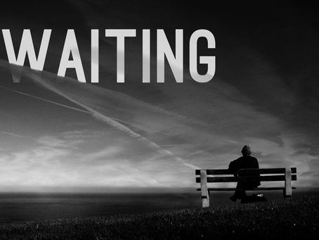 Waiting is the worse