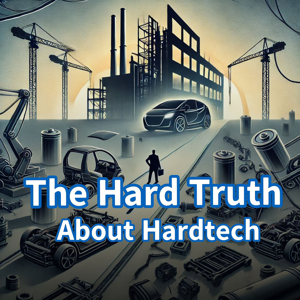 Hard Tech Examples The Hard Truth About Hardtech: 2024 Lessons in Scaling Up