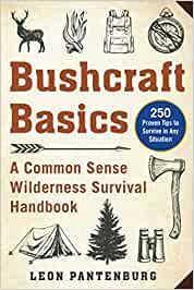 Bushcraft Basics: A Common Sense Wilderness Survival Handbook