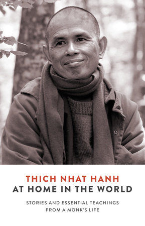 At Home in the World  - STORIES AND ESSENTIAL TEACHINGS FROM A MONK’S LIFE