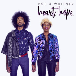 Heart.Hope. EP // RAII & Whitney