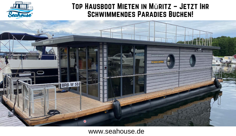 Top Hausboot Mieten in Müritz – Jetzt Ihr Schwimmendes Paradies Buchen!