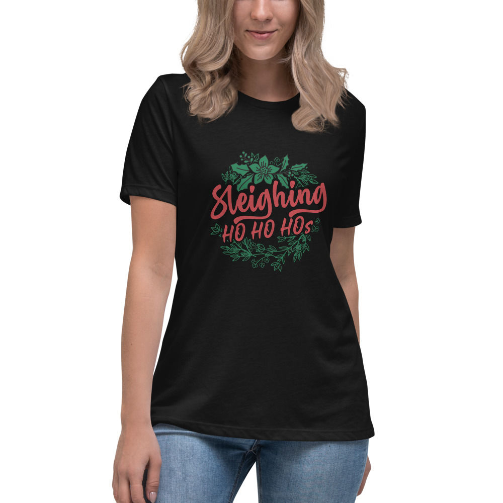 Sleighing Ho Ho Hos Relaxed T-Shirt