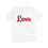 Thumbnail: "Love" Unisex Jersey Tee