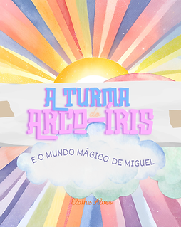 capa do livro " A turma do Arco-íris e o mundo mágico de Miguel" com um sol no centro e raios da cor do arco-íris ao redor do sol