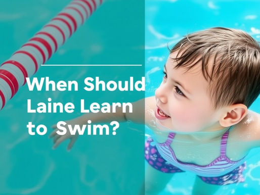 When Should a Child Learn to Swim? A Parent’s Complete Guide by Age