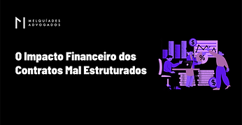 O impacto financeiro dos contratos mal estruturados