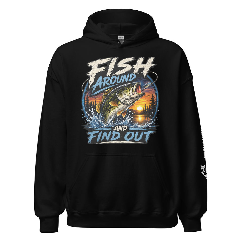 Fish Around & Find Out Hoodie Front View