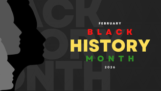 Silhouettes of faces in grayscale on left. "February BLACK HISTORY MONTH 2026" in bold, colorful letters on a dark background.