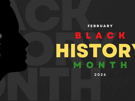 Silhouettes of faces in grayscale on left. "February BLACK HISTORY MONTH 2026" in bold, colorful letters on a dark background.