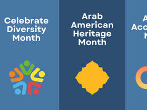 April is Celebrate Diversity, Arab American Heritage & Autism Acceptance Month