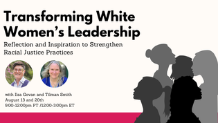 Silhouettes of four women, event text on racial justice leadership, featuring Ilsa Govan and Tilman Smith, dates: August 13, 20.