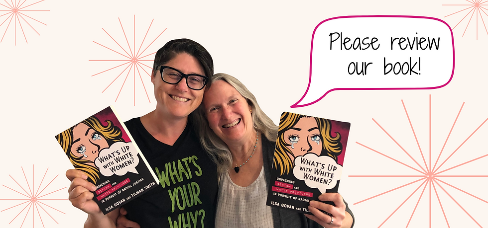 Ilsa and Tilman people hold a book titled "What's Up with White Women?" Text bubble says "Please review our book!" on a starburst background.