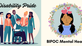 Diverse group with a wheelchair user, text "Disability Pride"; person meditating with hearts and floral wreath, text "BIPOC Mental Health".