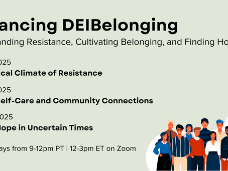 Banner for "Advancing DEIBelonging" series on political resistance, self-care, and hope. Events in June 2025 on Zoom. Diverse group illustration.