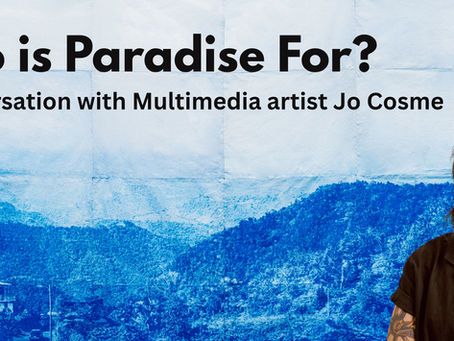 Who Is Paradise For? A Conversation with Multimedia Artist Jo Cosme