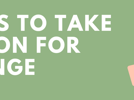 Ways to Take Action for Change