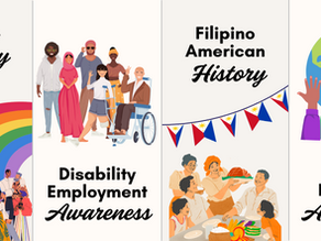 October is LGBTQ+ History, National Disability Employment Awareness, Filipino American History, and Global Diversity Awareness Month