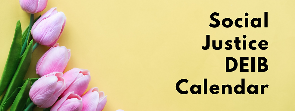 Pink tulips on a yellow background with bold black text reading "Social Justice DEIB Calendar." Bright and cheerful mood.