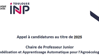 Appel à candidatures au titre de 2025 pour une chaire de Professeur Junior en « Modélisation et Apprentissage Automatique pour l’Agroécologie »