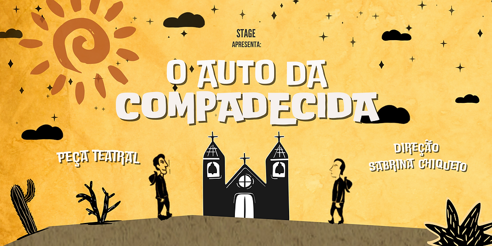 1º Peça Teatral - O Auto da Compadecida