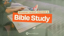 Monday Night Prayer and Bible Study