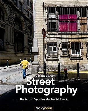 Street Photography: The Art of Capturing the Candid Moment