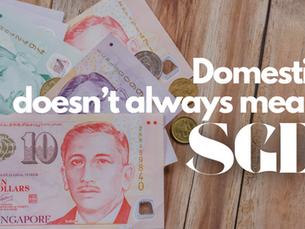 Local Payments Don’t Always Mean SGD: The Benefits of Paying in Foreign Currency Locally
