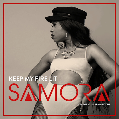 SAMORA - KEEP MY FIRE LIT