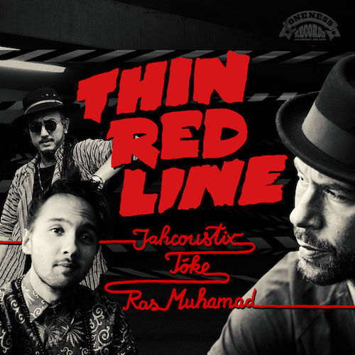 JAHCOUSTIX - THIN RED LINE FEAT. TÓKE & RAS MUHAMAD