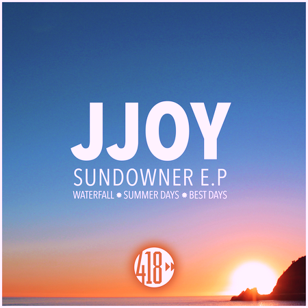 JJoy - Sundowner EP - 418 Music (Club House-Future Club)