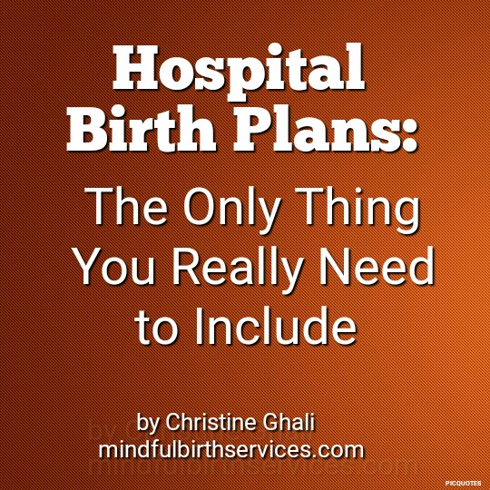 Hospital Birth Plans The Only Thing You Really Need To Include