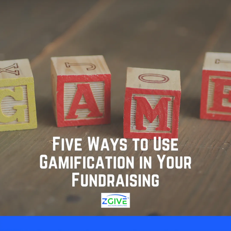 Five Ways to Use Gamification in Your Fundraising