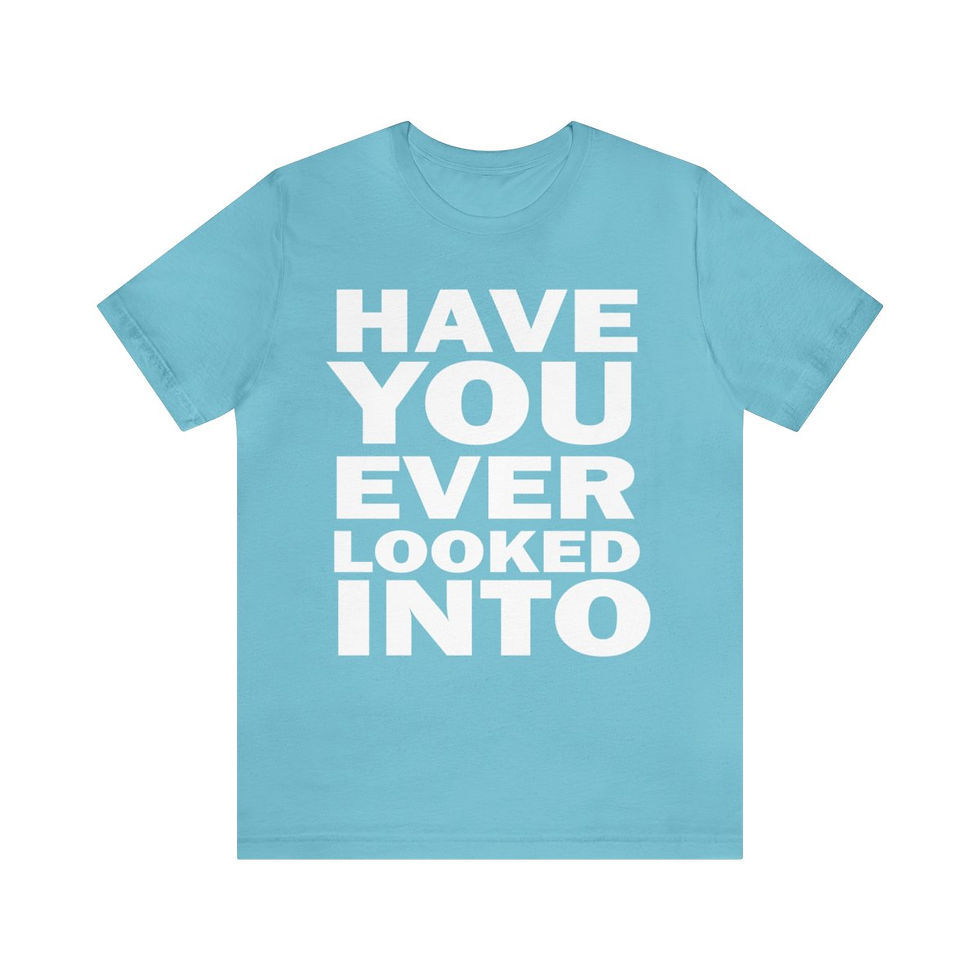 Thumbnail: The Mental Peephole - Have You Ever Looked Into Logo | T-shirt