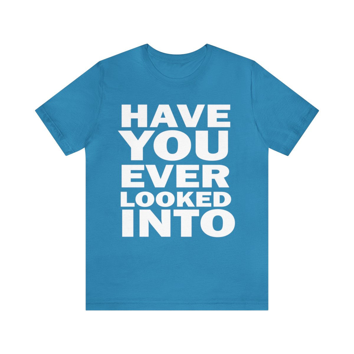 The Mental Peephole - Have You Ever Looked Into Logo | T-shirt